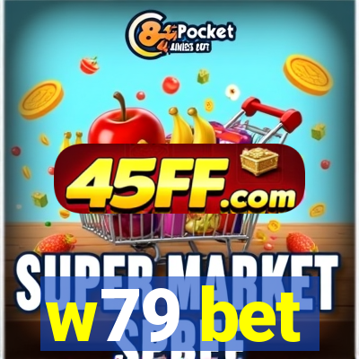 w79 bet